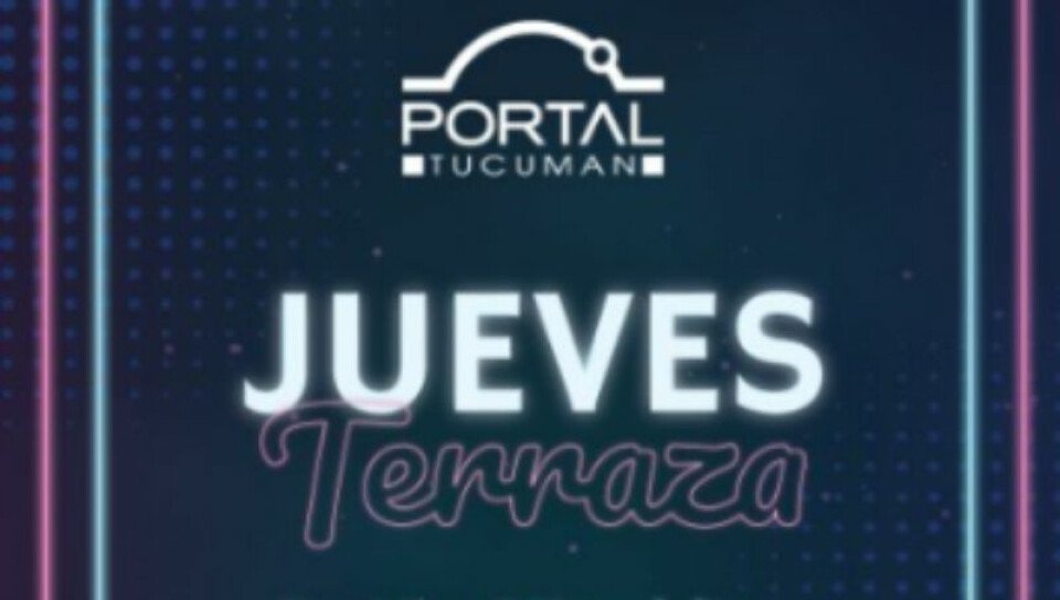 Plan after office! Portal Tucumán presenta su Espacio Terraza (una  propuesta para ir después de trabajar)