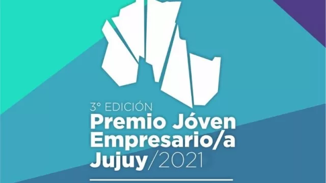 ¡Convocatorias abiertas! Se viene el certamen por el Premio Joven Empresario Jujeño 2021 