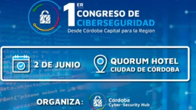 ¡Es hoy! Llega a Córdoba el “1er Congreso de Ciberseguridad para toda la Región” (y estos son los disertantes)