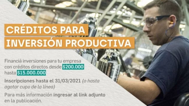 Nación y Provincia lanzan nuevos créditos para inversión productiva 