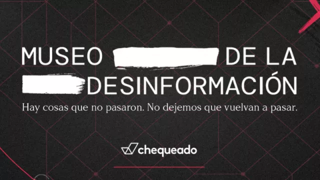 Un Museo de Grandes Falsedades (Chequeado y Fit BBDO presentan las fake news más grandes de la década)