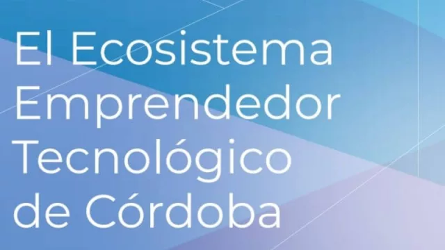 Publican la Guía del Ecosistema Emprendedor Tecnológico de Córdoba