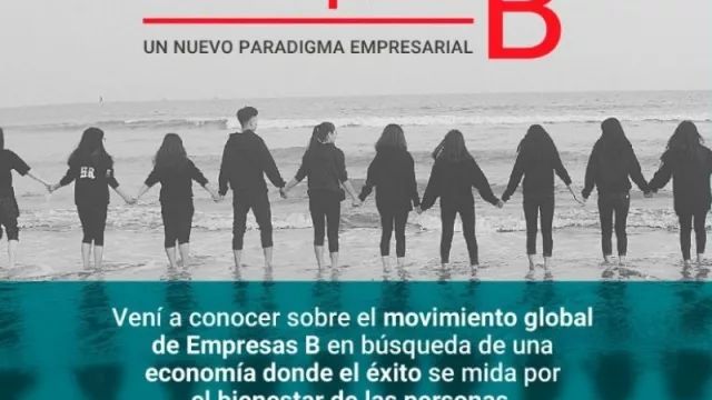 ¡Es hoy! Cómo ser una Empresa B (un taller que te da las herramientas para subirte al nuevo paradigma)