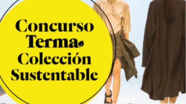 Se extendió la convocatoria para Terma Colección Sustentable