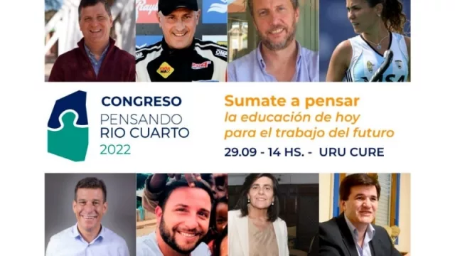 Río Cuarto invita a pensar con el 4º Congreso Pensando Río Cuarto (la educación como eje del evento)