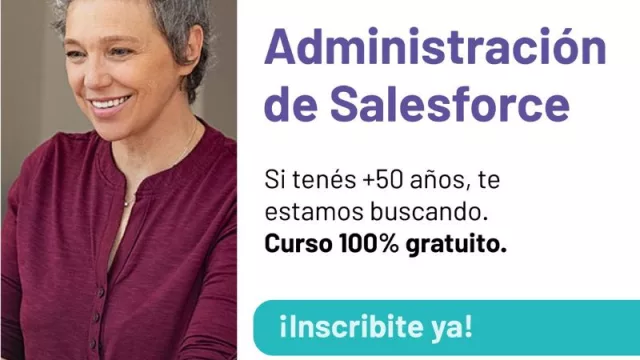 ¿Estás en el club de los +50? La Muni lanza un curso de Administración en Salesforce para vos