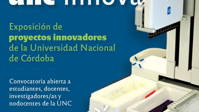 ¿Tenés un proyecto innovador? Se abre la convocatoria para participar de UNC Innova (la muestra de la UNC)