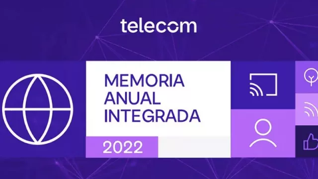 Telecom presenta su memoria anual integrada 2022 y renueva su compromiso con los estándares ESG