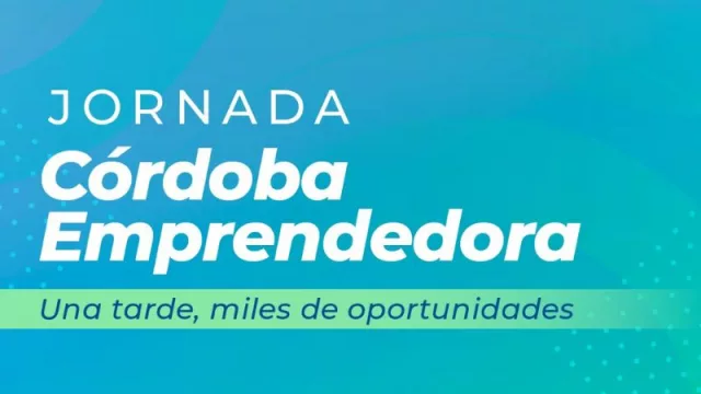 Llega la Jornada Córdoba Emprendedora y promete reunir a más de mil emprendedores