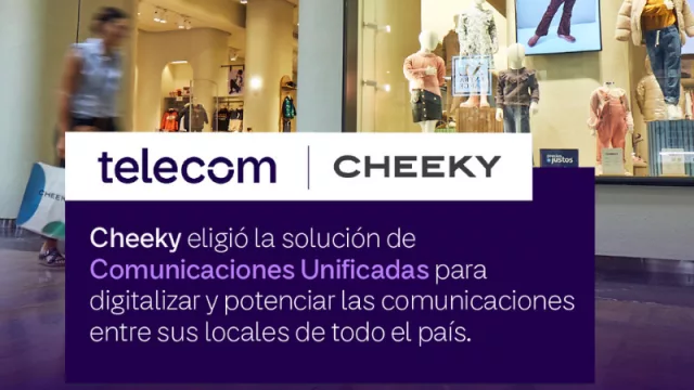 Telecom brinda a Cheeky la solución de Comunicaciones Unificadas para todos sus locales en la Argentina.