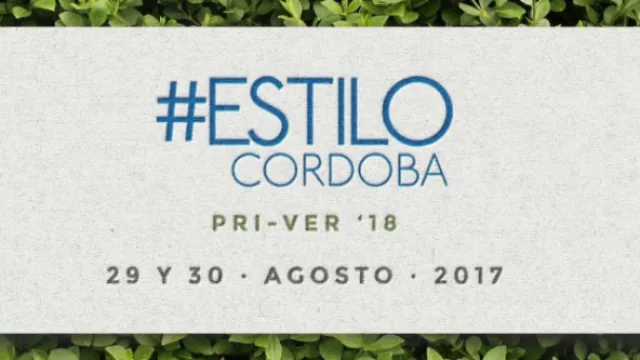 Llega una nueva edición de Estilo Córdoba