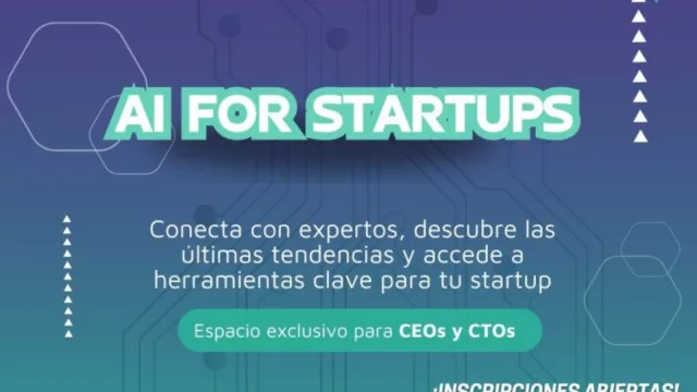 “AI for Startups”, un nuevo espacio para impulsar la Inteligencia Artificial en emprendimientos tecnológicos