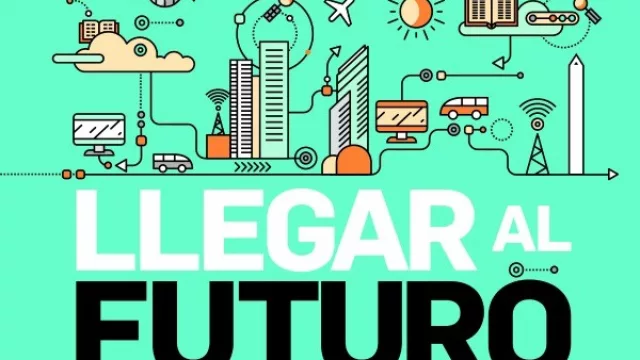 Te regalamos el libro “Llegar al Futuro”