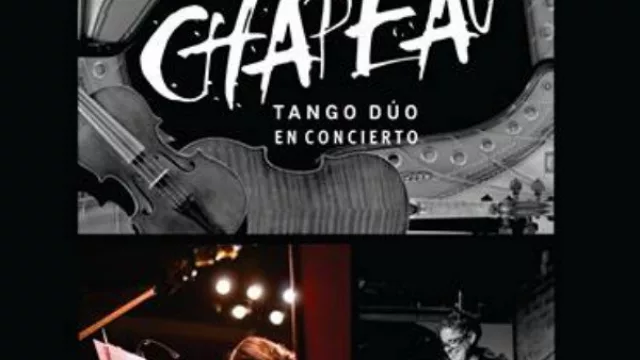Tenemos entradas para Chapeau Tango Dúo
