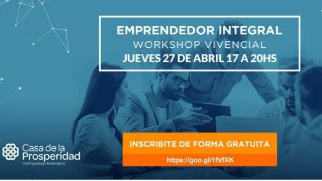 El workshop vivencial te enseñará cómo hacer negocio de alto impacto y ser prósperos. 