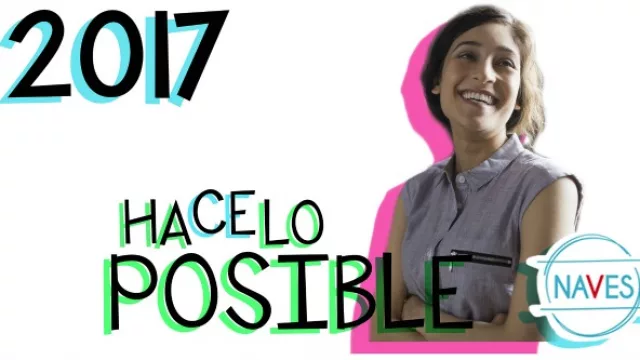 Lanzan la competencia Naves 2017 (para formación, mentoría y networking)