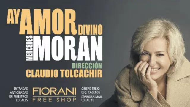 Hoy salen las entradas para Ay Amor Divino (Con Mercedes Morán by Fiorani)
