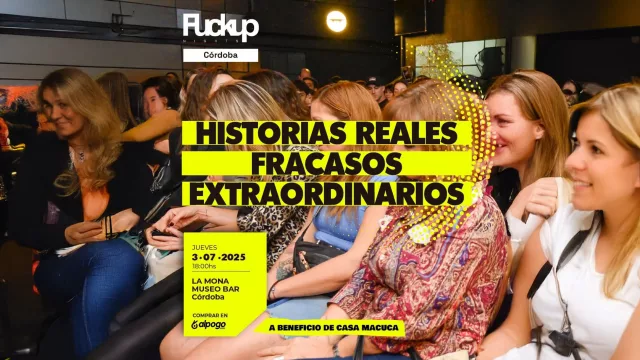 Historias de fracasos que inspiran: vuelve FuckUp Nights Córdoba (con una nueva edición a beneficio de Casa Macuca)