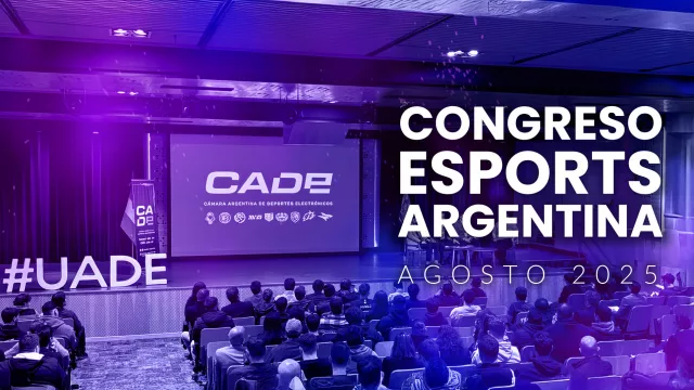 La Cámara Argentina de Deportes Electrónicos anuncia el primer Congreso de Esports Argentina (este 28 de agosto en la UADE)