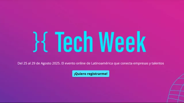 Llega la 6ª edición de la Tech Week: empleo, IA y oportunidades (en cinco días 100% online y gratuitos)