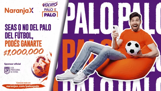 ¡Vuelve Palo X Palo! Naranja X trae una nueva dosis de emoción futbolera (podes ganarte $1.000.000)