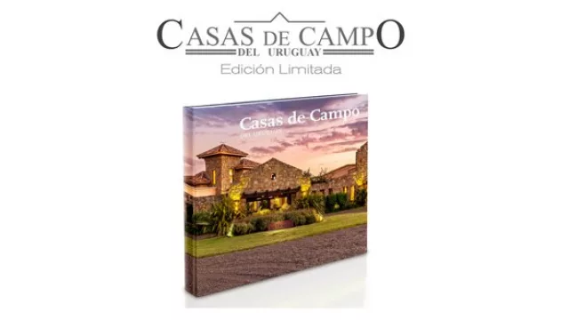 Las casas de campo más exclusivas de UY