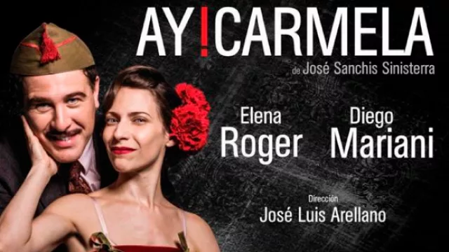 Se presenta Ay Carmela! de José Sanchis Sinisterra