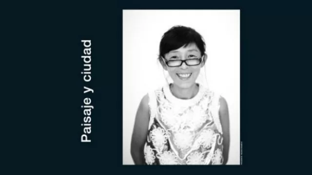 Kazuyo Sejima: “Paisaje y ciudad”.