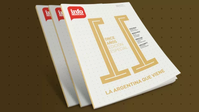 Los 11 años de InfoNegocios en una edición especial (la visión de la Argentina que viene)