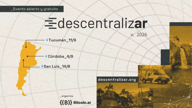 DescentralizAR llega a Córdoba el 4 de septiembre con una jornada gratuita sobre Bitcoin en la UTN (y viene La Bitcoineta)