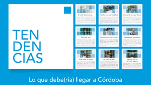 Tendencias: Lo que debe(ría) llegar a Córdoba