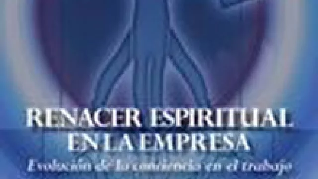 Renacer Espiritual En La Empresa