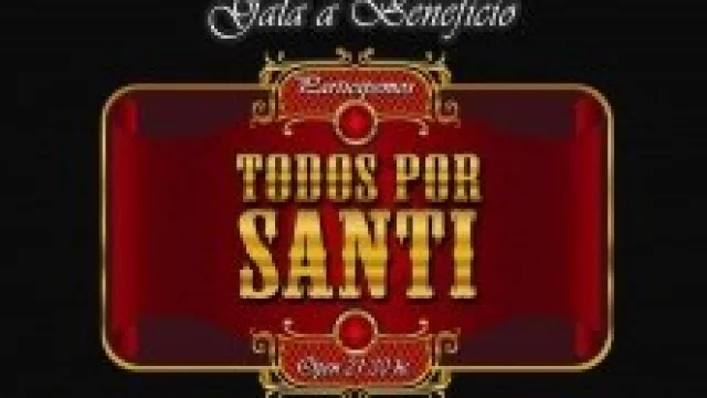 Gala a beneficio "Todos por Santi" (vos, también podés ayudar).