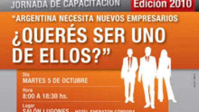 "Argentina necesita nuevos empresarios: ¿querés ser uno de ellos?".