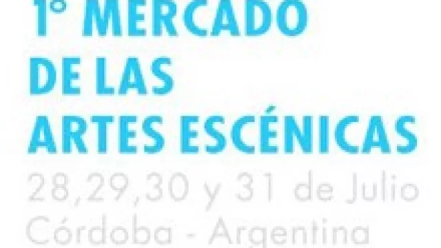 Atentos empresarios culturales: se viene el 1º Mercado de las Artes Escénicas.